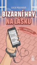 Bizarní hry na lásku (Lucie Polenská)