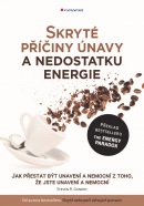 Skryté příčiny únavy a nedostatku energie (Gundry Steven R.)