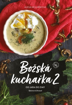 Božská kuchařka 2 (Alena Kolaříková)