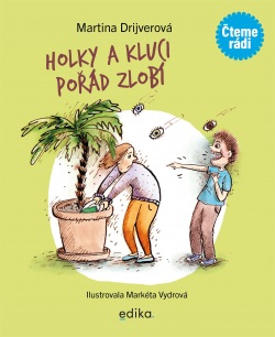 Holky a kluci pořád zlobí (Martina Drijverová)