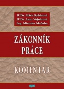 Zákonník práce - Komentár (Mária Rybárová, Anna Vojnárová, Miroslav Mačuha)