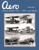 Aero továrna letadel 1919-1945 a její le (Kučera Pavel)