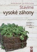 Stavíme vysoké záhony (Monika Biermaier; Ilse Wrbka-Fuchsig)