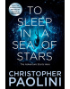 To Sleep in a Sea of Stars (Christopher Paolini)