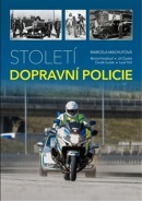 Století dopravní policie (Marcela Machutová; Michal Hodboď; Jiří Čadek; Čeněk Sudek; Leoš Tržil)