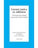 Lidská práva za mřížemi (Helena Hofmannová, Laura Otýpková, Karel Řepa)