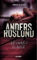 Spinkej sladce (Anders Roslund)