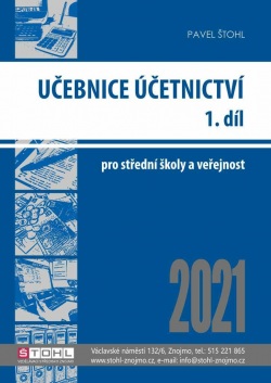 Učebnice Účetnictví I. díl 2021 (Pavel Štohl)