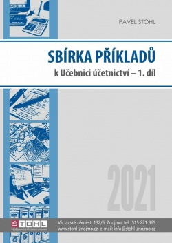 Sbírka příkladů k učebnici účetnictví I. díl 2021 (Pavel Štohl)