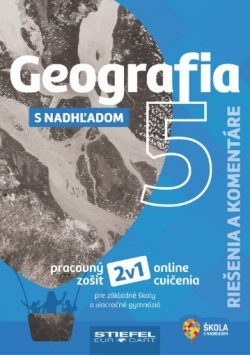 GEOGRAFIA S NADHĽADOM pre 5. ročník ZŠ - Riešenia a komentáre (a kolektív)