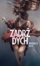 Zadrž dych (Michala Ries)