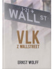 Vlk z wall street (Ernst Wolff)