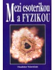 Mezi esoterikou a fyzikou (Kyriacos C. Markides)