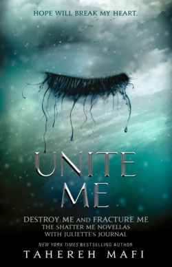 Unite Me (Tahereh Mafi)