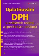 Uplatňování DPH u zvláštních režimů a specifických postupů (Kuneš Zdeněk, Polanská Pavla)