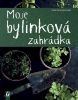 Moje bylinková zahrádka (Christine Weidenweberová)