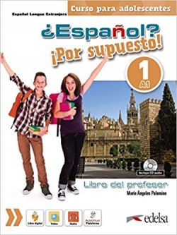 ¿Español? ¡Por supuesto! 1 Libro del profesor +CD (A1)