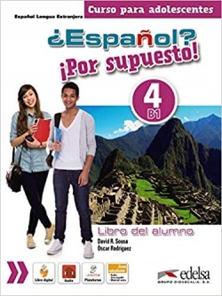 ¿Español? ¡Por supuesto! 4 Libro del alumno (B1)