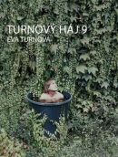 Turnový háj 9 (Eva Turnová)