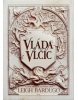 Vláda vlčíc (Zjazvený kráľ 2) (Leigh Bardugo)