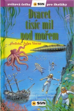 Dvacet tisíc mil pod mořem - Světová četba pro školáky (Jules Verne)