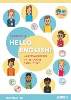 Hello English! A2-B1 - Cvičebnica (Eva Lange, Jana Chrtianska)