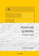 Kosmické grotesky. Kompletní vydání (Italo Calvino)