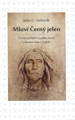 Mluví Černý jelen (John G. Neihardt)