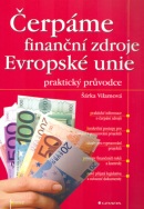 Čerpáme finanční zdroje Evropské unie (Šárka Vilamová)