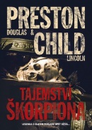 Tajemství škorpiona (Lincoln Child; Douglas Preston)