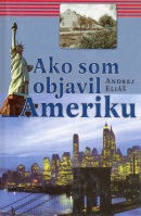 Ako som objavil Ameriku (Karel Eliáš)