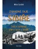 Záhadné taje Sibiře - České a slovenské stopy v tajze a tundře (Milan Syruček)