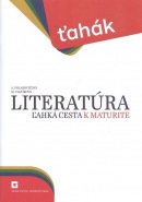 Ťahák: Literatúra - ľahká cesta k maturite (M. Caltíková, A. Polakovičová)