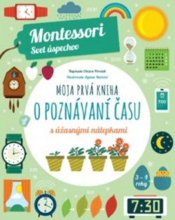 Moja prvá kniha o poznávaní času (Montessori: Svet úspechov) (Chiara Piroddi)