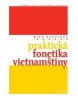 Praktická fonetika vietnamštiny (Binh Slavická)