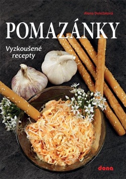 Pomazánky - Vyzkoušené recepty (Alena Doležalová)