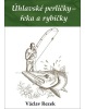 Úhlavské perličky – řeka a rybičky (Kamila Bubelová; Petr Dostalík)