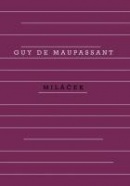 Miláček (Guy de Maupassant)