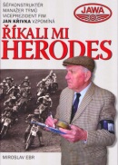 Říkali mi Herodes (Miroslav Ebr)