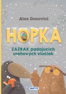 Hopka – Zázrak padajúcich snehových vločiek (Alex Donovici)