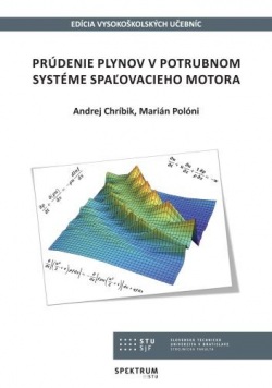 Prúdenie plynov v potrubnom systéme spaľovacieho motora (Andrej Chríbik, Marián Polóni)