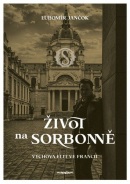 Život na Sorbonně (Ľubomír Jančok)