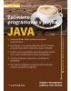 Začínáme programovat v jazyku Java (Pecinovský Rudolf, Pavlíčková Jarmila)