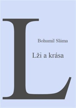 Lži a krása (Bohumil Sláma)