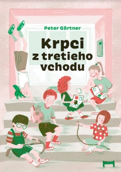 Krpci z tretieho vchodu (Peter Gärtner)