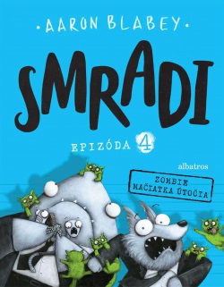 Smradi 4 (Aaron Blabey)