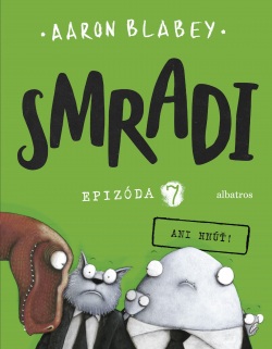 Smradi 7 (Aaron Blabey)