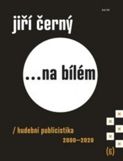 Jiří Černý... na bílém 6 (Jiří Černý)