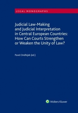 Judicial Law-Making and Judicial Interpretation in Central European Countries (Pavel Ondřejek)