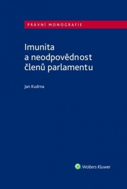 Imunita a neodpovědnost členů parlamentu (Jan Kudrna)